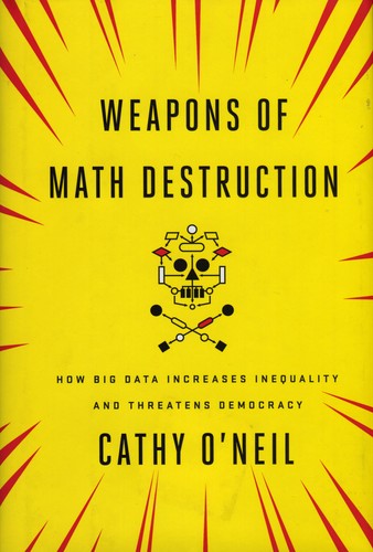 Weapons of Math Destruction book cover